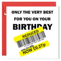Printperfect - Funny Birthday Card - "The Very Best For You On Your Birthday" Humorous Greetings Card For Family, Friends, Him, Her, For Men, Women, Dad, Mum, Friend (Red Envelope)