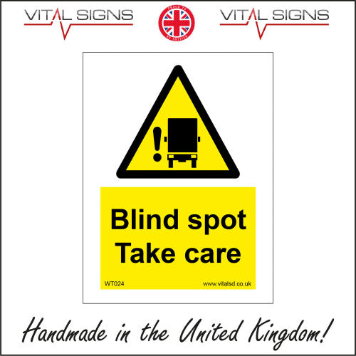 (150 x 200mm - 6 x 8, Sticker / Sav - White Background) WT024 Blind Spot Take Care Sign Lorries Vehicles Buses Factories Warehouses 450mm x 600mm Magnetic - Vehicle Grade