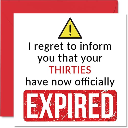 Funny 40th Birthday Cards for Men Women - Your Thirties Have Expired - Happy Birthday Card for Him Her Friend Cousin Work Colleague, 145mm Banter Joke Humour Bday Greeting Cards Gift