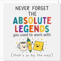 Funny Leaving Card for Colleague – Goodbye Cards for Coworker – Quirky Office – Never Forget The Absolute Legends You Used To Work With – Made in Britain – Funny Farewell for Work Friend