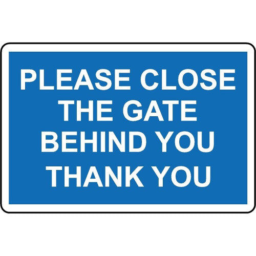 Please Close the Gate Behind You Safety Sign, 100mm x 150mm, 1mm Plastic, Digitally Printed & Laminated