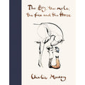 The Boy, The Mole, The Fox & The Horse By Charlie Mackesy