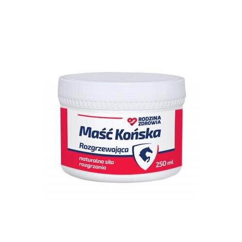 MaÅ›Ä‡ koÅ„ska RozgrzewajÄ…ca Rodzina Zdrowia 250 ml â€“ efekt rozgrzewajÄ…cy i naturalny skÅ‚ad