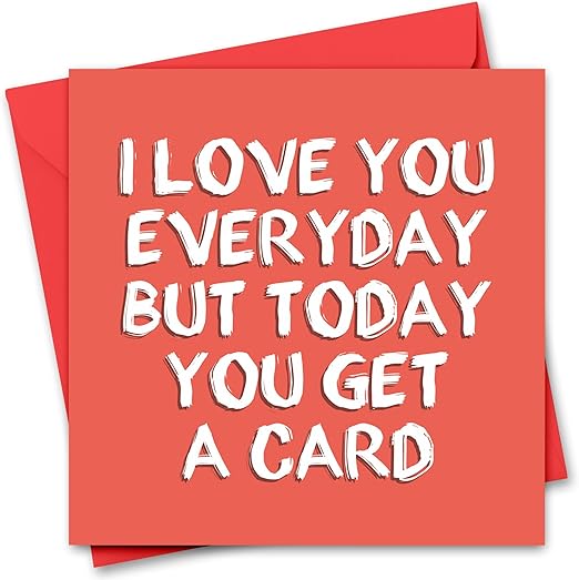 Funny Valentine's Day Card for Him or Her - Valentine's Day Card for Girlfriend, Boyfriend, Husband or Wife - Valentine's Day Card for Fiance Fiancee - Valentine's Day Card