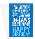 Funny Son-In-Law Birthday Card From In-Laws - Humorous Happy Birthday Card For Him - Blank Inside - Size 7x5 With Envelope
