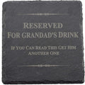 Funny Coaster For Grandad - Reserved For Grandad's Drink, If You Can Read This Get Him Another One (scgrandaddrink))