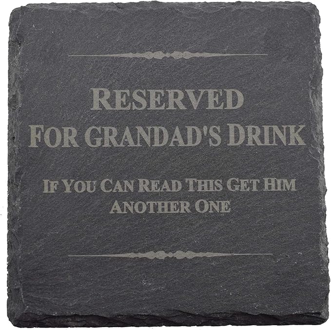 Funny Coaster For Grandad - Reserved For Grandad's Drink, If You Can Read This Get Him Another One (scgrandaddrink))