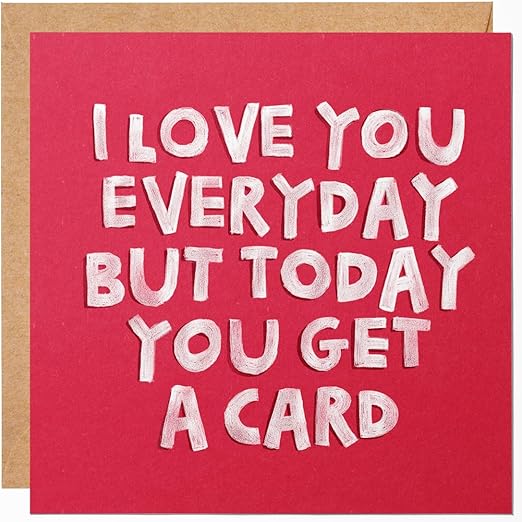Valentine's Day Card for Wife, Husband, Girlfriend, or Boyfriend - Perfect for Your Loved One and Ideal for Anniversary Cards - I Love You Everyday