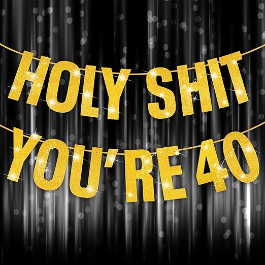 Happy 40th Birthday Banner, 40th Birthday Decorations Banner for Women Men Gold Glitter Banners Holy Shit You're 40 Party Decor Sign Funny Party Supplies