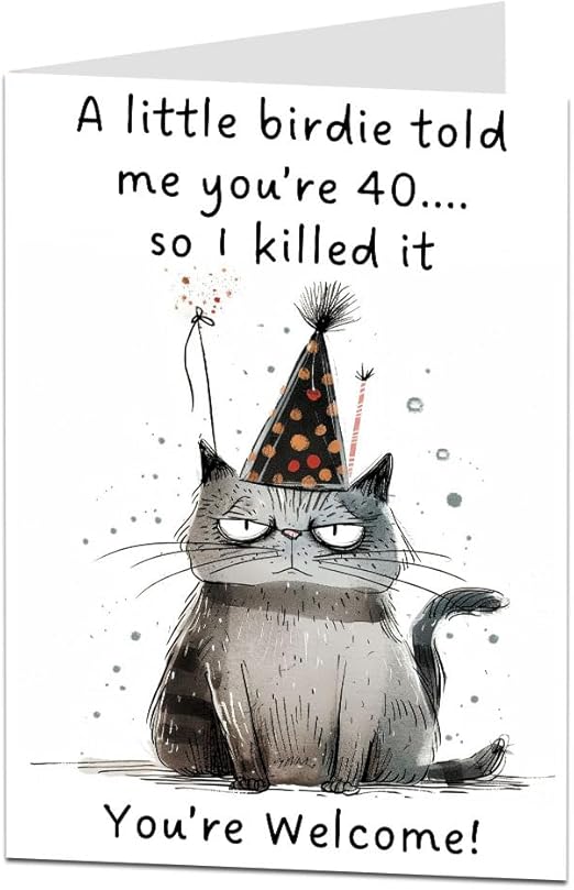 Funny 40th Birthday Card For Men & Women A Little Birdie Cat Design Perfect For Best Friend Female Sister Daughter & Auntie