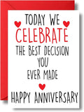 Funny Anniversary Card For Husband Wife Or Partner Today We Celebrate The Best Decision You Ever Made A40