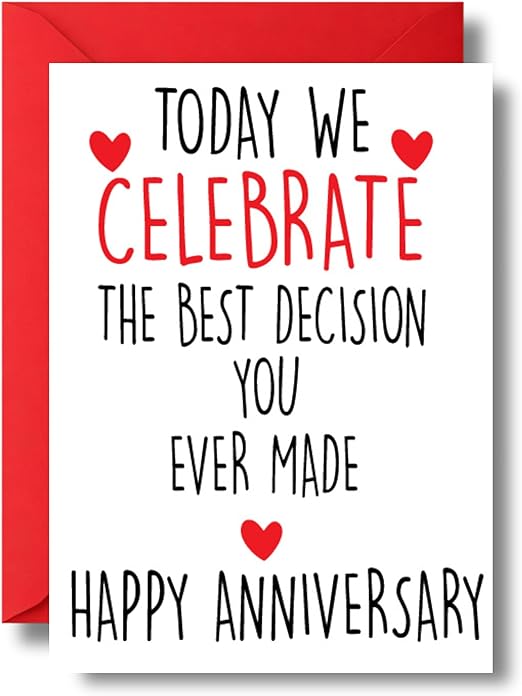 Funny Anniversary Card For Husband Wife Or Partner Today We Celebrate The Best Decision You Ever Made A40