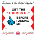 (200 x 150mm - 8 x 6, A - Sticker / Sav - Non-See Through) CS555 Get The Thumbs Up Before Passing Me Sign Magnetic Trucker Visual Quarry 600mm x 450mm B - Magnetic - Vehicle Grade