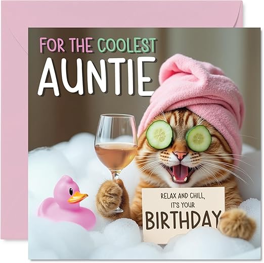 Funny Auntie Birthday Card - Relaxing Bath Cat - Cheeky Happy Birthday Card for Auntie from Nephew Niece, 145mm Joke Humour Bday Greeting Cards