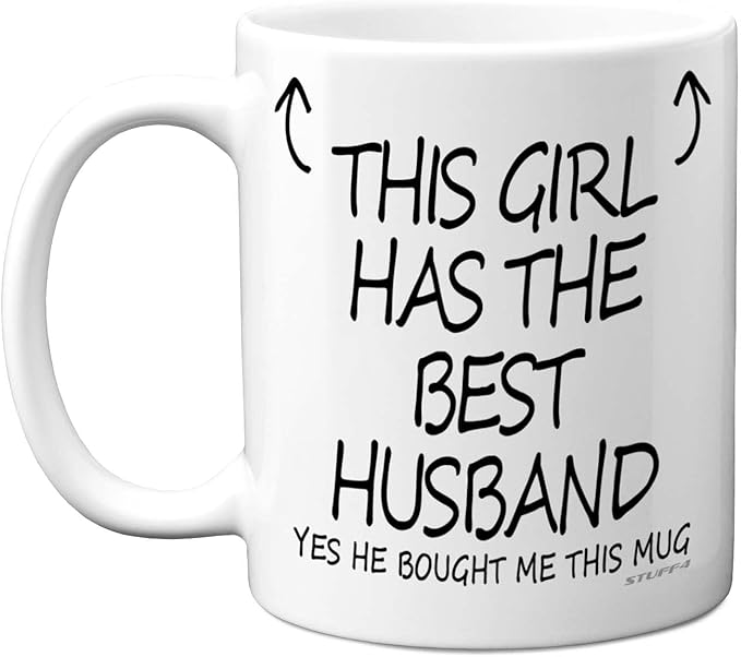 Stuff4 Anniversary Mug for Her - This Girl Has The Best Husband Mug - Novelty Birthday Wife Gifts, Valentines Gifts for Her, Valentine 11oz Ceramic Dishwasher Safe Coffee Made in UK