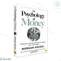The Psychology of Money by Morgan Housel - Sunday Times Bestseller, 6M+ Copies Sold, 19 Insightful Money-Behavior Stories