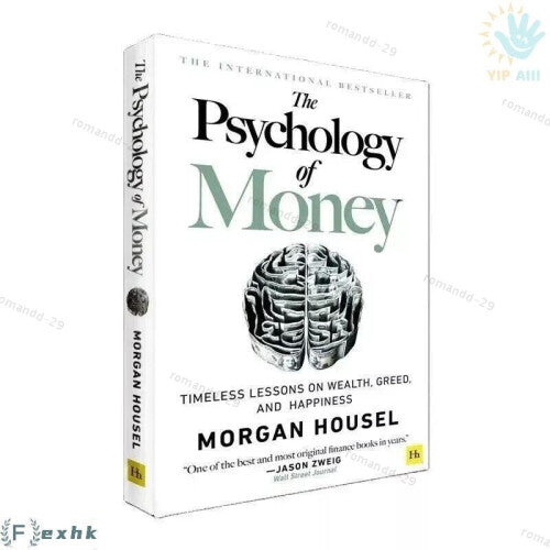 The Psychology of Money by Morgan Housel - Sunday Times Bestseller, 6M+ Copies Sold, 19 Insightful Money-Behavior Stories