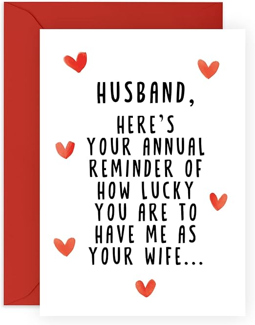 Valentines Day Card for Husband - Anniversary Card Funny - Annual Reminder - Humorous Romantic Valentines Idea for Him Spouse Partner Babe From Wife - Comes With Fun Stickers