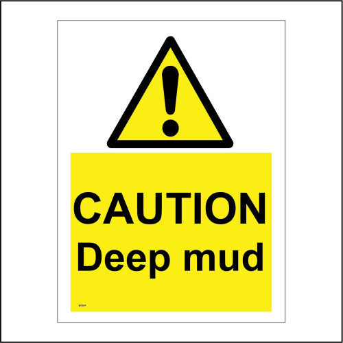 (150 x 200mm - 6 x 8, E - 3mm Standard Foamex Foamboard) WT247 Caution Deep Mud Sign Warning Danger Bog Marsh Land Mire 450mm x 600mm B - Magnetic - Vehicle Grade