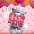 Me To You Bear Sister Softly Drawn Birthday Card