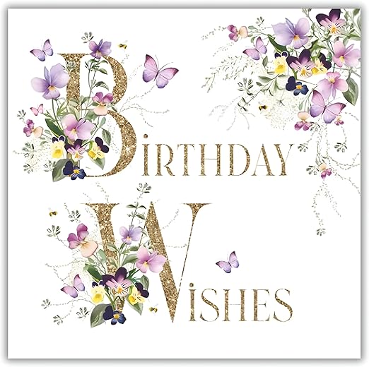Nigel Quiney Female Birthday Card - Happy Birthday Card with 'Birthday Wishes' Floral Butterfly Design and a Foil Finish - Birthday Card for Women or Girls
