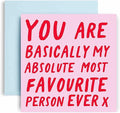 Huxters Anniversary Card – You are my most favourite - Funny Card for Wife - Husband - Boyfriend - Girlfriend – 350GSM Valentines Day Card – Blank for Custom Message – 14.8cm (Favourite)