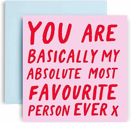 Huxters Anniversary Card – You are my most favourite - Funny Card for Wife - Husband - Boyfriend - Girlfriend – 350GSM Valentines Day Card – Blank for Custom Message – 14.8cm (Favourite)