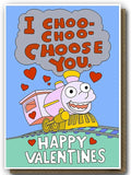 I Choo Choo Choose You - Funny Valentine's Day Card For Him For Her - Cute Valentines Card - Anniversary Card - Valentine card for Boyfriend, Girlfriend, Husband, Wife, Partner ect..