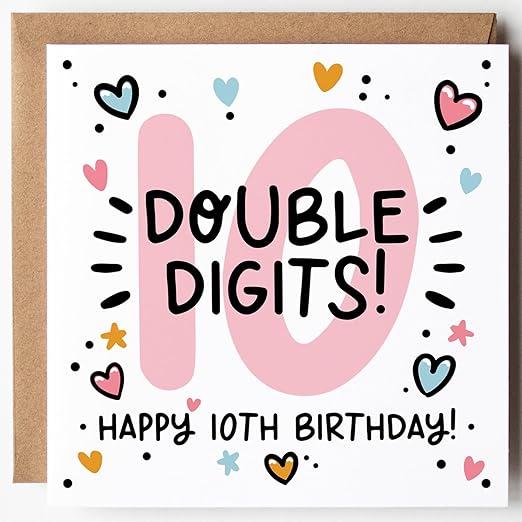 Happy 10th Birthday Card for Her - Double Digits Age 10 Card - Cute & Trendy Design – Blank Inside – With Kraft Envelope Age 10 (Double Digits)