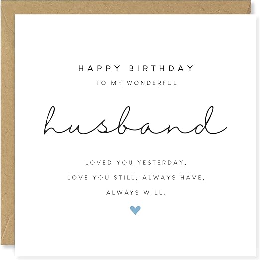 To My Wonderful Husband Happy Birthday Card - Loved You Yesterday Love You Still - Cute Love Poem Card