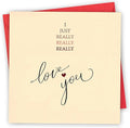 Valentines Card. I really love you Design with Red Foil 4pp 150x150mm Size. Valentine's Card with Red Envelope. Verse Inside. Printed and Packed in UK.